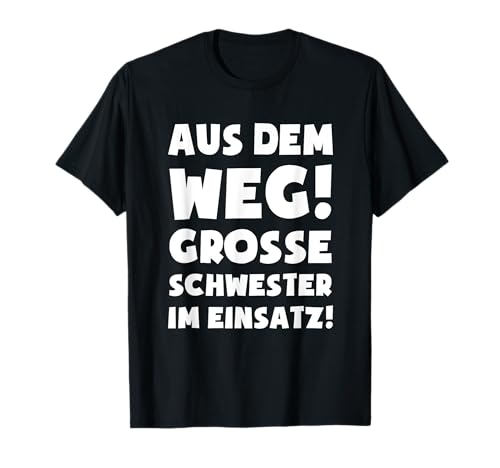Große Schwester im Einsatz! - Fun Tochter Sohn Kind T-Shirt Große Schwester im Einsatz! - Fun Tochter Sohn Kind T-Shirt von Familienmenschen T-Shirts und Geschenkideen