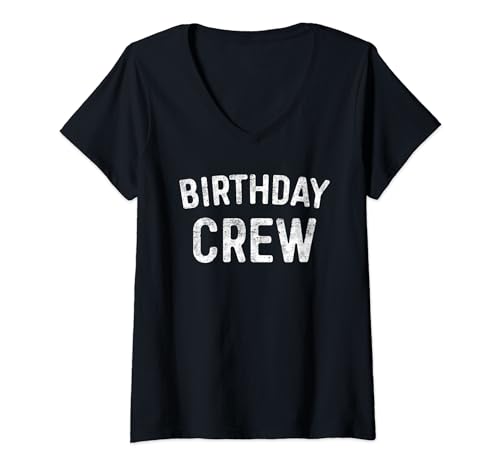 Damen Geburtstag Crew T-Shirt BDay Birthday Crew Shirt T-Shirt mit V-Ausschnitt von Family Birthday Crew Shirts