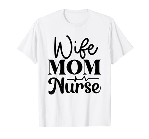 Ehefrau Mama Krankenschwester T-Shirt Ehefrau Mama Krankenschwester T-Shirt von Family Care