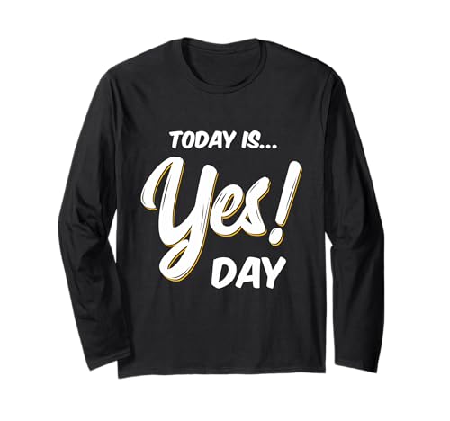Today is Yes! Day T-Shirt Family Fun Day Erwachsene Kinder Langarmshirt Today is Yes! Day T-Shirt Family Fun Day Erwachsene Kinder Langarmshirt von Family Fun Day Tees