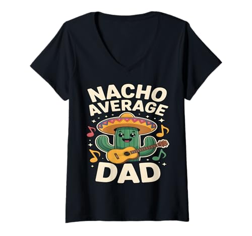 Damen Nacho Average Dad Funny Kaktus Sombrero Gitarre T-Shirt mit V-Ausschnitt von Family Humor Apparel