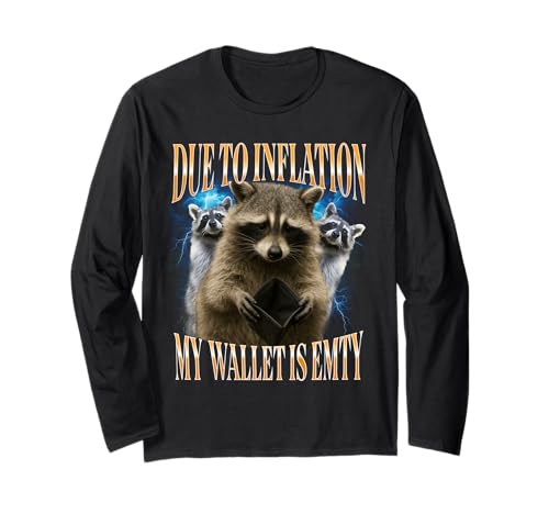 Funny Sarcastic Inflation Wallet Raccoon Langarmshirt Funny Sarcastic Inflation Wallet Raccoon Langarmshirt von Family Inflation Parody