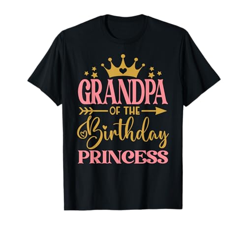 Grandpa of The Birthday for Girl – 1. Geburtstag Prinzessin T-Shirt von Family Matching Princess Girl Birthday Party