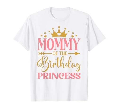Mama zum Geburtstag für Mädchen - Princess Girl zum 1. Geburtstag T-Shirt von Family Matching Princess Girl Birthday Party