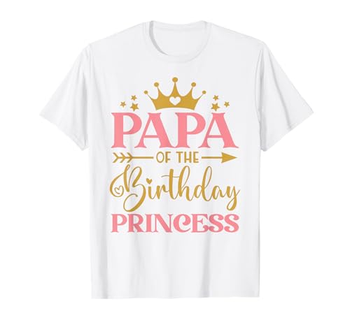 Papa des Geburtstags für Mädchen – 1. Geburtstag Prinzessin Mädchen T-Shirt von Family Matching Princess Girl Birthday Party
