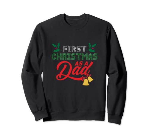 First Christmas As Dad Vather Newborn Baby Son Daughter Kids Sweatshirt First Christmas As Dad Vather Newborn Baby Son Daughter Kids Sweatshirt von Family Parents Mom Children New Year Advent Gift