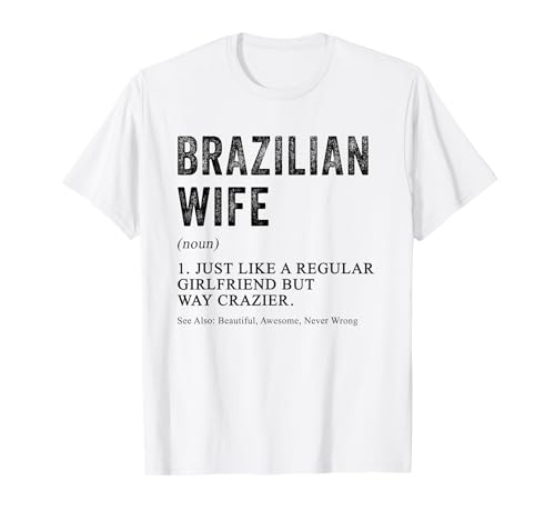 Brasilianische Ehefrau Definition lustig für brasilianische Frauen T-Shirt von Family Roots Supply Co.