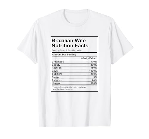 Brasilianische Ehefrau Nährwertangaben lustig für brasilianische Frauen T-Shirt Brasilianische Ehefrau Nährwertangaben lustig für brasilianische Frauen T-Shirt von Family Roots Supply Co.