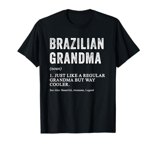 Brasilianische Oma Definition lustig für brasilianische Frauen T-Shirt Brasilianische Oma Definition lustig für brasilianische Frauen T-Shirt von Family Roots Supply Co.