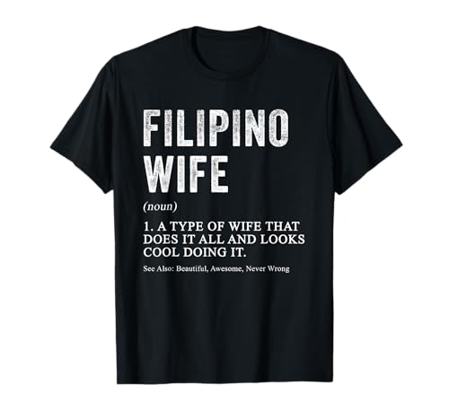 Philippinische Ehefrau Definition Lustig für philippinische Frauen T-Shirt von Family Roots Supply Co.