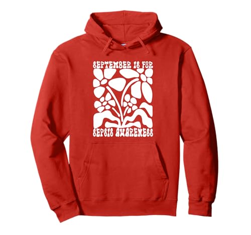 September is for Sepsis Awareness Sepsis Survivor Männer Frauen Pullover Hoodie September is for Sepsis Awareness Sepsis Survivor Männer Frauen Pullover Hoodie von Family September Sepsis Awareness Butterfly Gifts