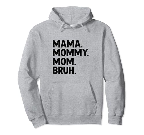 Mama Mama Mama Bruh Muttertag Familie Sohn Tochter Pullover Hoodie von Family Son Daughter Gift For A Mom