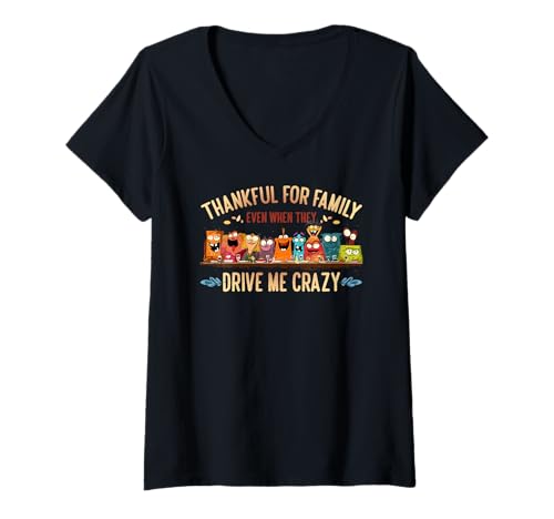 Damen Thankful for Family Even When They Drive me Crazy T-Shirt mit V-Ausschnitt Damen Thankful for Family Even When They Drive me Crazy T-Shirt mit V-Ausschnitt von Family Thankful Drive Crazy Harvest Harvest Moon