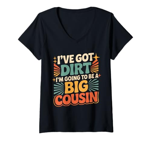 Damen I've Got Dirt I'm Going to Be A Big Cousin - T-Shirt mit V-Ausschnitt Damen I've Got Dirt I'm Going to Be A Big Cousin - T-Shirt mit V-Ausschnitt von Family Toddler Announcement Pregnancy