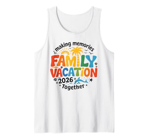 Familienurlaub 2026 Gemeinsam Erinnerungen schaffen Kinder zusammenbringen Tank Top Familienurlaub 2026 Gemeinsam Erinnerungen schaffen Kinder zusammenbringen Tank Top von Family Vacation 2026 Making Memories Apparel Women