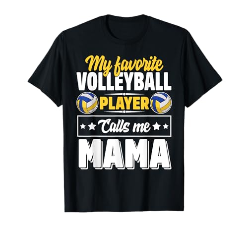 My Favorite Volleyball Player Calls Me Mama Muttertag T-Shirt My Favorite Volleyball Player Calls Me Mama Muttertag T-Shirt von Family Volleyball Player Mother's Day Cute Shirts