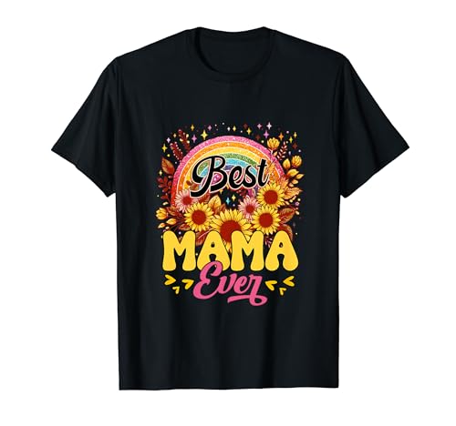 Best Mama Ever Sunflowers Colorful Rainbow Mother's Day T-Shirt von Family Women Mother's Day Costume