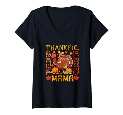 Damen Thankful Grateful Proud Blessed Mama Thanksgiving Turkey T-Shirt mit V-Ausschnitt von Family Women Thanksgiving Costume