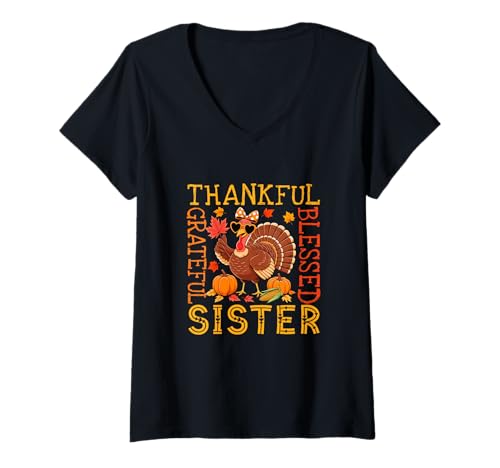 Damen Thankful Grateful Proud Blessed Sister Thanksgiving Turkey T-Shirt mit V-Ausschnitt von Family Women Thanksgiving Costume