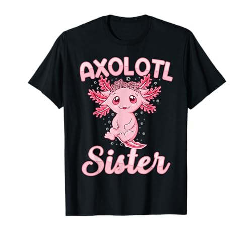 Niedliche Kawaii Axolotl Liebhaber Mädchen Frauen stolze Axolotl Schwester T-Shirt Niedliche Kawaii Axolotl Liebhaber Mädchen Frauen stolze Axolotl Schwester T-Shirt von Family matching Cute Axolotl gifts for sisters