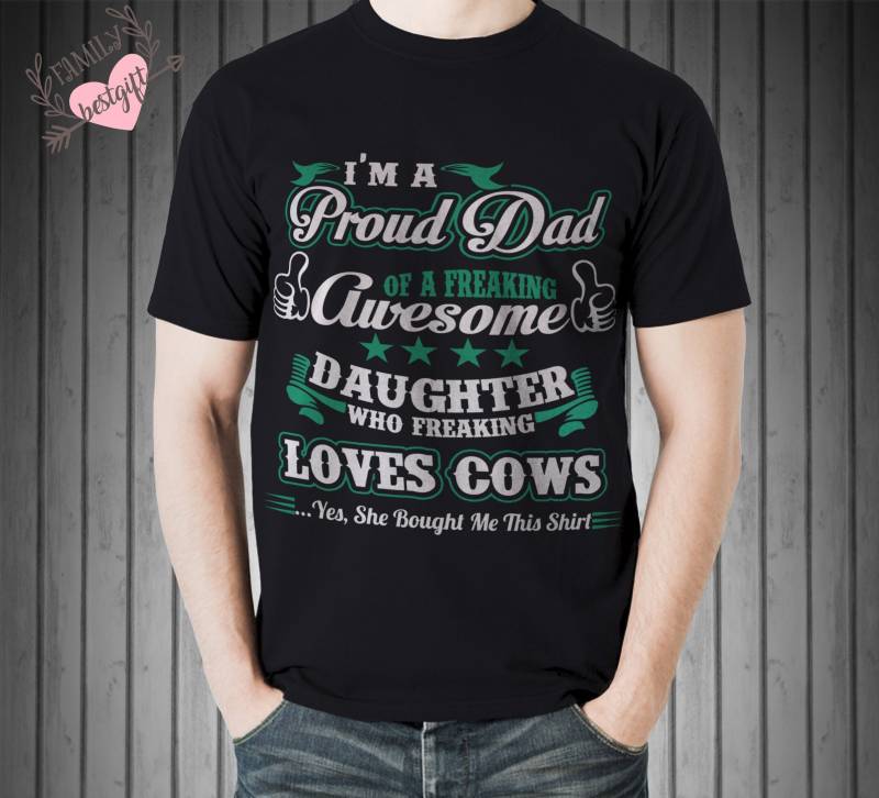 Ich Bin Ein Stolzer Vater Einer Verdammten Tochter, Die Kühe Liebt, Bestes Geschenk Für Von Tochter-Liebes-Kühe, Lustiges Zitat-Vater-Shirt von FamilyBestGift