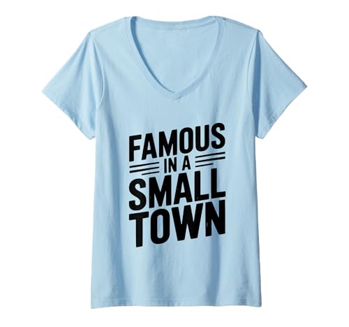 Damen Berühmt in Einer kleinen Stadt stolzer lokaler Unterstützer T-Shirt mit V-Ausschnitt Damen Berühmt in Einer kleinen Stadt stolzer lokaler Unterstützer T-Shirt mit V-Ausschnitt von Famous in a Small Town Proud Local Supporter