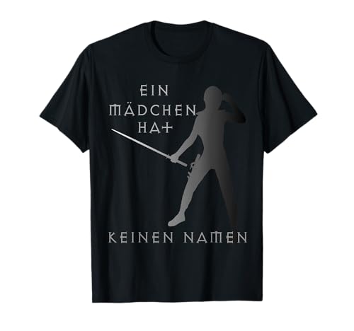 Ein Mädchen hat keinen Namen - Fanartikel Kultspruch T-Shirt Ein Mädchen hat keinen Namen - Fanartikel Kultspruch T-Shirt von Fan Collection