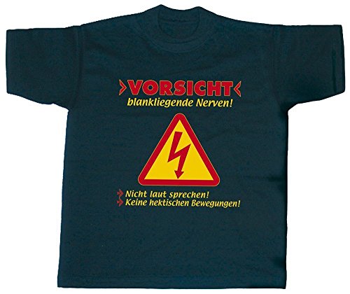 T-Shirt unisex mit Aufdruck - VORSICHT BLANK LIEGENDE NERVEN - 09503 - Gr. S - XXL Size M von Fan-O-Menal Textilien