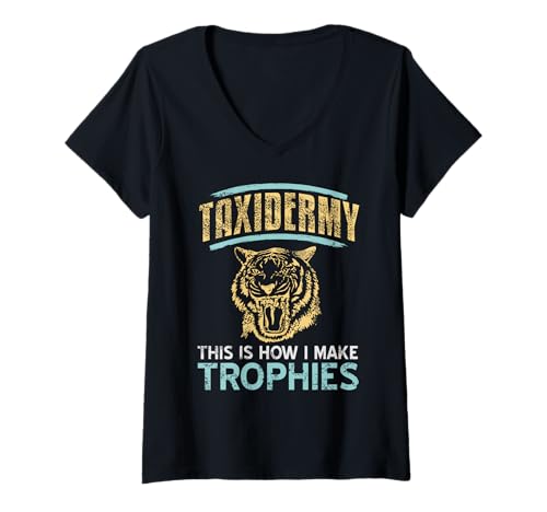 Damen Taxidermie Humor Jäger So Mache Ich Trophäen T-Shirt mit V-Ausschnitt von Fan Von Trophäen Und Jagdhumor