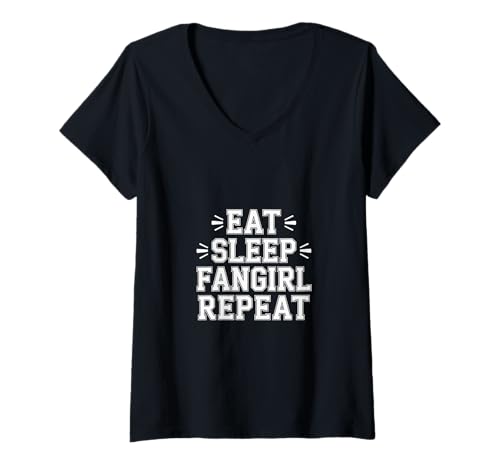 Damen Eat Sleep Fangirl Repeat Unterstützung der Fandomkultur |- T-Shirt mit V-Ausschnitt Damen Eat Sleep Fangirl Repeat Unterstützung der Fandomkultur |- T-Shirt mit V-Ausschnitt von Fangirl -Kulturroutine