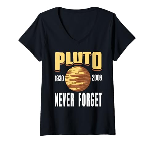 Damen Pluto 1930 Bis 2006 Nie Vergessen Weltraum Witz Fan T-Shirt mit V-Ausschnitt Damen Pluto 1930 Bis 2006 Nie Vergessen Weltraum Witz Fan T-Shirt mit V-Ausschnitt von Fans Der Wissenschaft Und Retro Astronomie