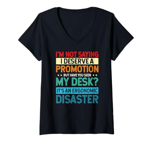 Damen Ich Sag Nicht DASS Ich Eine Beförderung Verdiene Witz T-Shirt mit V-Ausschnitt von Fans Von Bürohumor Und Ergonomie
