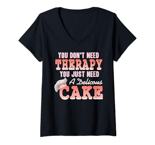 Damen Alles was Du Brauchst Ist Kuchen Witzig Backen T-Shirt mit V-Ausschnitt von Fans von Kuchenwitz und Naschfreude