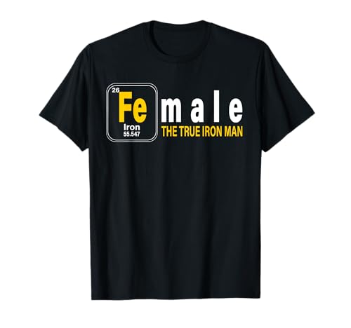 Female! Element Table - Iron Man Inspired T-Shirt Female! Element Table - Iron Man Inspired T-Shirt von Heroic Elements Apparel