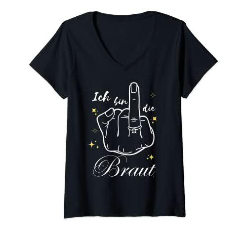 Damen JGA - Ich Bin die Braut mit lustigem Fingergeste T-Shirt mit V-Ausschnitt von Fantabulous Junggesellenabschied