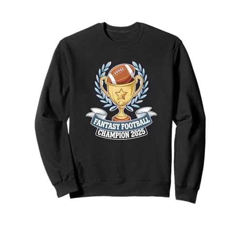 Fantasy Football Champion 2025 Lustig Damen Herren Sweatshirt Fantasy Football Champion 2025 Lustig Damen Herren Sweatshirt von Fantasy Football Champion 2025 Funny