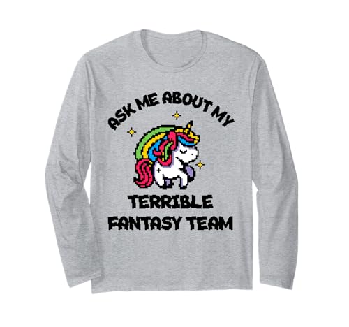 I Suck at Fantasy Fußball Einhorn Regenbogen Loser Männer Frauen Langarmshirt I Suck at Fantasy Fußball Einhorn Regenbogen Loser Männer Frauen Langarmshirt von Fantasy Football Loser Shirts