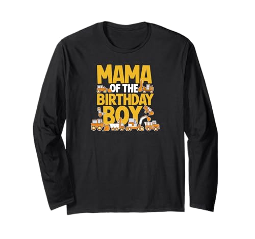 Mama Vom Geburtstagsjungen Mit Baufahrzeugen Langarmshirt Mama Vom Geburtstagsjungen Mit Baufahrzeugen Langarmshirt von Farbenfroher Ausruf Mit Baulastwagen Thema