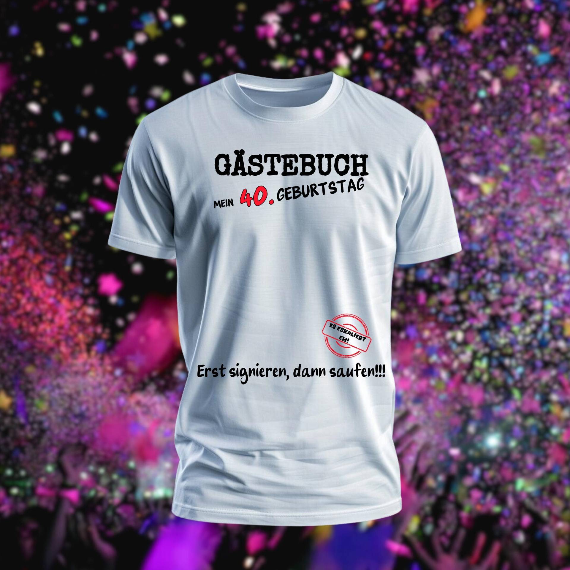 40. Geburtstag Shirt | Gästebuch Geburtstagsshirt Mann Frau Geburtstagsparty Geschenk Geburtstagsgeschenk Feier-Geschenk von Farbkleckser