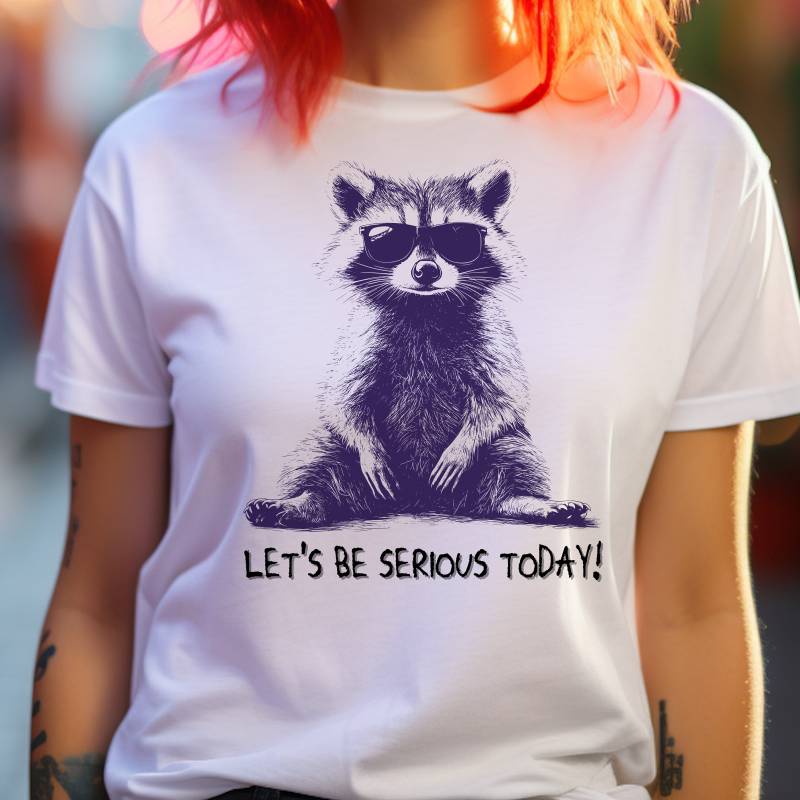 Let's Be Serious Today - Lustiges Waschbär T-Shirt Mit Sonnenbrille | Cooles Statement-Shirt Für Männer Und Frauen von Farbkleckser