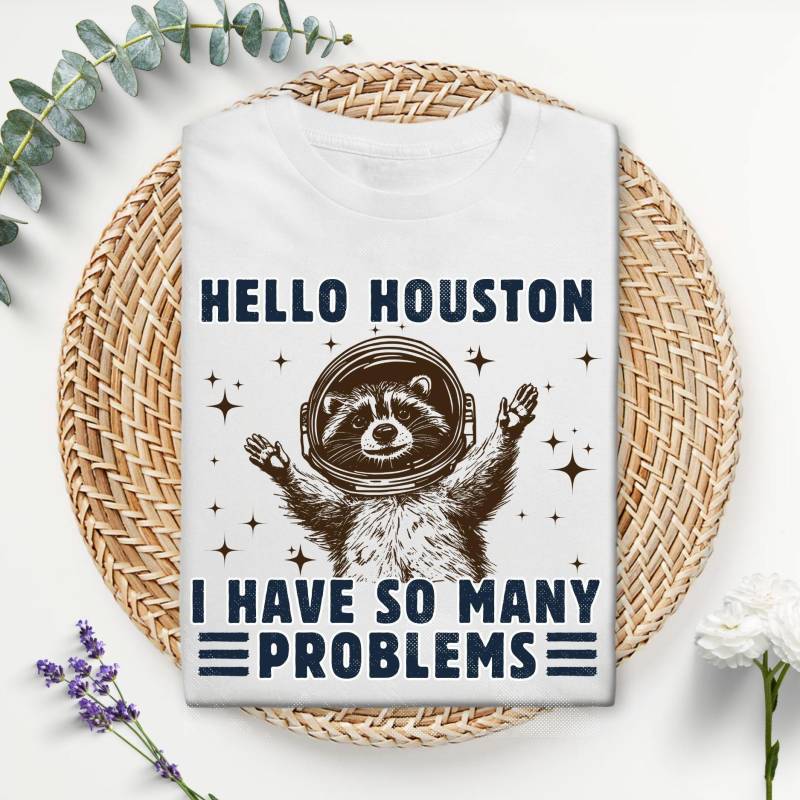 Lustiges Waschbären T-Shirt Mit Spruch | Houston Ich Hab Probleme Schwarzer Humor Shirt Witziges Geschenk Für Männer Coole Shirts von Farbkleckser