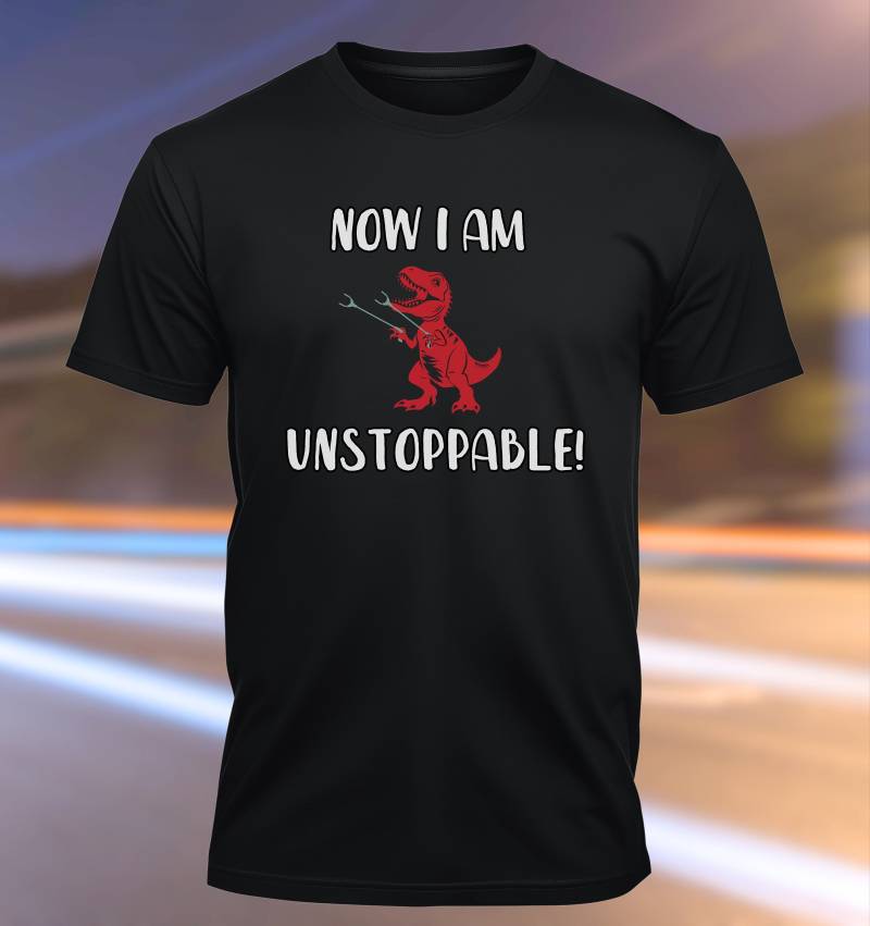 Now I Am Unstoppable | Lustiger T-Rex Dinoshirt Süßes T-Shirt Positives Denken T Shirts Witzig Coole von Farbkleckser