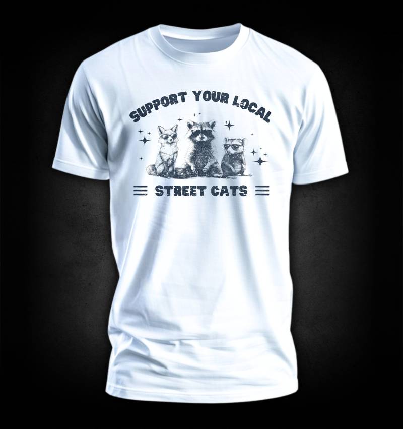 Support Your Local Street Cats | Lustiges Waschbären T-Shirt Coole Tiermotive Witziges Geschenk Shirt Für Männer Und Frauen von Farbkleckser