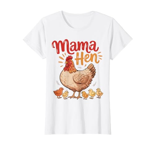 Mama Henne Huhn und Küken Geschenk T-Shirt von Farm Life Mama Co.