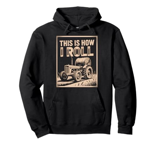 Lustiger Spruch This is How I Roll Traktor Heu Witz Damen Herren Pullover Hoodie Lustiger Spruch This is How I Roll Traktor Heu Witz Damen Herren Pullover Hoodie von Farming Humor Rural Country Barn Field Harvest