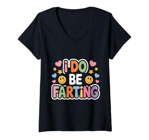 Damen I Do Be Farting Badezimmer Witzgas Humor - T-Shirt mit V-Ausschnitt Damen I Do Be Farting Badezimmer Witzgas Humor - T-Shirt mit V-Ausschnitt von Fart Gaswitz Humor