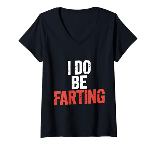 Damen I Do Be Farting Badezimmer Witzgas Humor |- T-Shirt mit V-Ausschnitt Damen I Do Be Farting Badezimmer Witzgas Humor |- T-Shirt mit V-Ausschnitt von Fart Gaswitz Humor