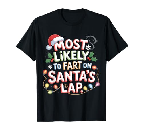 Furzt am ehesten auf dem Schoß des Weihnachtsmanns, Herren, Damen, Weihnachten, lustig T-Shirt Furzt am ehesten auf dem Schoß des Weihnachtsmanns, Herren, Damen, Weihnachten, lustig T-Shirt von Fart On Santa's Lap Christmas Family Matching Crew
