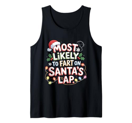 Furzt am ehesten auf dem Schoß des Weihnachtsmanns, Herren, Damen, Weihnachten, lustig Tank Top Furzt am ehesten auf dem Schoß des Weihnachtsmanns, Herren, Damen, Weihnachten, lustig Tank Top von Fart On Santa's Lap Christmas Family Matching Crew