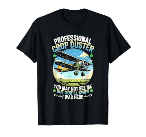Fart Professional Crop Duster Farter Du siehst Mich vielleicht Nicht T-Shirt von Fart Professional Crop Duster Farter You May